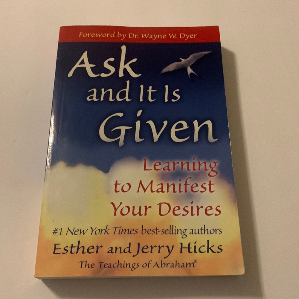 Ask and It Is Given: Learning to Manifest Your Desires